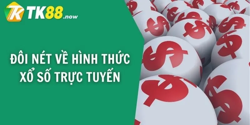 Đôi nét về hình thức xổ số trực tuyến